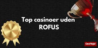 Oplev Spænding med Casino Online Uden Rufus